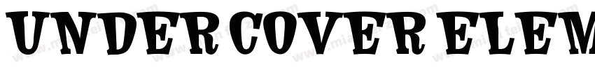 UNDER COVER ELEMENT字体转换